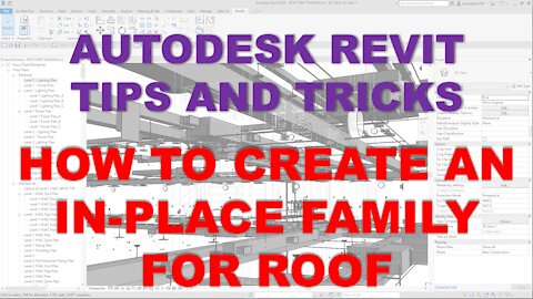 AUTODESK REVIT TIPS AND TRICKS: HOW TO CREATE AN IN-PLACE FAMILY FOR ROOF