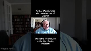 Author Wayne Jones Discusses his Love of Writing! #shorts
