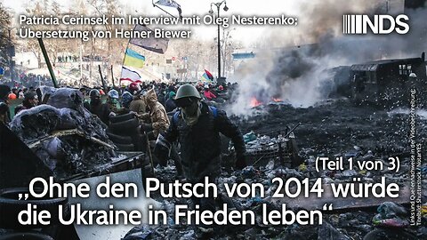 „Ohne den Putsch von 2014 würde die Ukraine in Frieden leben“ Teil 1 – Interview mit Oleg Nesterenko