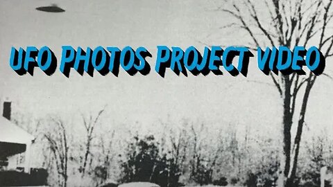 UFO Photos Project Video