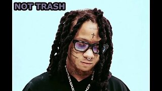 TRIPPIE REDD IS NOT TRASH