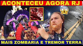 AO VIVO ACONTECEU AGORA NOVA ZOMBARIA NO CARNAVAL DO RIO DE JANEIRO E A TERRA TREME JUÍZO DE DEUS!