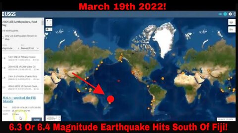 6.3 Magnitude Earthquake Hits South Of Fiji March 19th 2022!