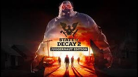 State of Decay 2 pt2