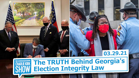 The TRUTH Behind Georgia's Election Integrity Law | The Charlie Kirk Show