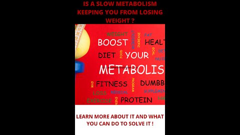 SLOW METABOLISM