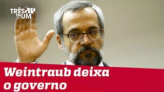 Abraham Weintraub anuncia saída do Ministério da Educação