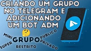 Criando um grupo no Telegram e adicionando um BOT ADM