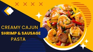 Cajun Style Fettuccini With Sausage & Shrimp