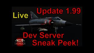 Sneak Peek - War Thunder Dev Server - Major Update 1.99