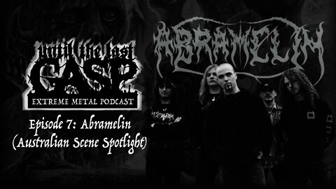Until The Last Gasp - Extreme Metal Podcast (Episode 7: Abramelin)