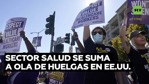 Miles de trabajadores de la salud se suman a las huelgas laborales en EE.UU.