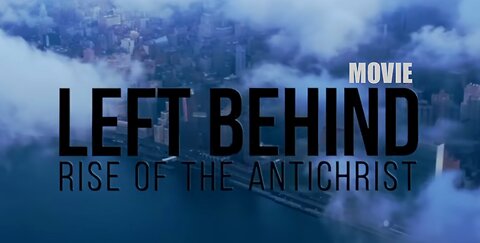 Left Behind: Rise of the Antichrist 2023 | Kevin Sorbo & Neal McDonough
