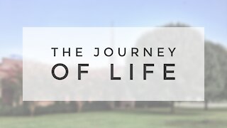 9.20.20 Sunday Sermon - THE JOURNEY OF LIFE