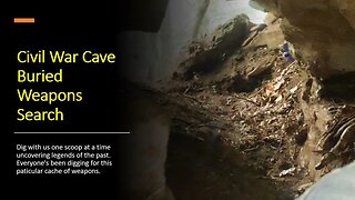 Civil War Cave - Buried Weapons Search 3 - Ozark Hippie Camp