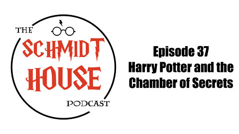 Episode 37 - Harry Potter and the Chamber of Secrets