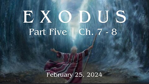 Exodus, Part 5