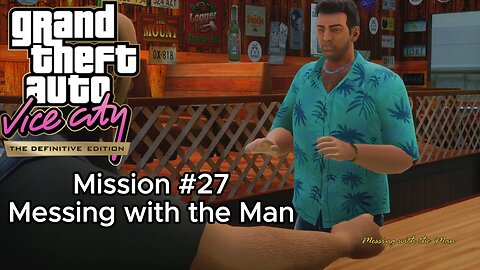 GTA Vice City Definitive Edition - Mission #27 - Messing with the Man [No Commentary]