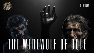 The Werewolf of Dole: The Chilling True Story of Gilles Garnier