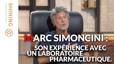 Marc Simoncini : Son expérience avec un laboratoire pharmaceutique.