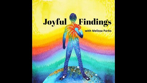 Joyful Findings ~ 13 May 2022
