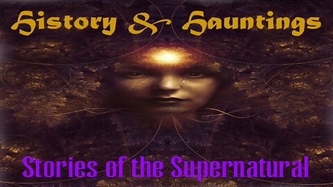 History and Hauntings | Interview with Kyl Cobb | Stories of the Supernatural