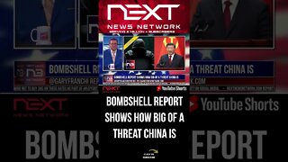 BOMBSHELL Report Shows How Big of a Threat China Is #shorts