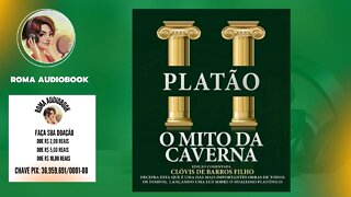 Roma Audiolivros O Mito da Caverna - Platão (PARTE 1)