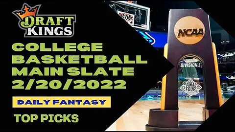 Dreams Top Picks College Basketball DFS Today Slate 2/20/23 Daily Fantasy Sports Strategy DraftKings