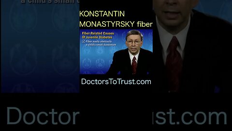 DR KONSTANTIN MONASTRYSKY For kids...DO NOT OVERFEED ON FIBER!!!!! VERY DANGEROUS TO THEIR HEALTH