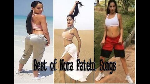 Best of Nora Fatehi Songs