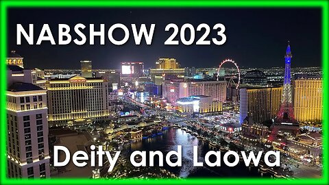 NAB 2023 Part 3 Deity And Laowa Booths