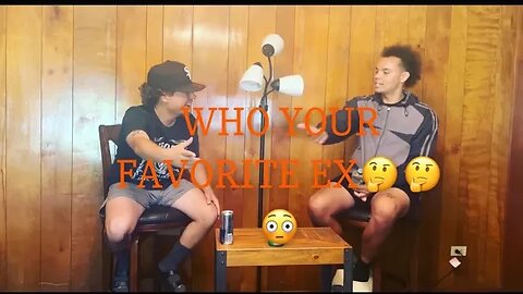 WHO IS YOUR FAVORIATE EX AND WHY? (flip bottle game answering questions about past relationships