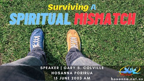 Surviving A Spiritual Mismatch (Gary Colville) | Hosanna Porirua