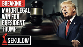 BREAKING: Major Legal Win for President Trump