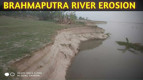 Brahamputra River Erosion.River Erosion. নদী ভাঙ্গন।
