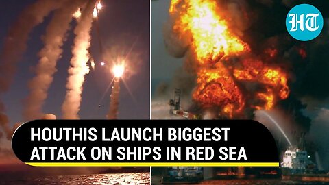 Biggest Houthi Attack In Red Sea; '50 Merchant Vessels Face Missile And Drone Strikes' | Watch