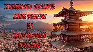 HISTORICAL JAPANESE KNIVES VS AMERICANIZED VERSION