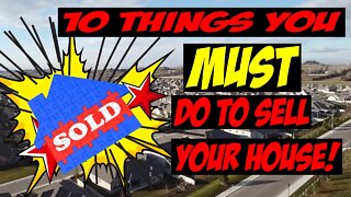 10 things you MUST do before listing your house for sale!