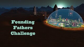 Surviving Mars: Founding Fathers Challenge (Gameplay)