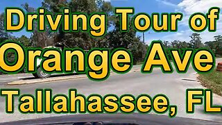 Driving Tour of Orange Ave - Southside of Tallahassee, Florida