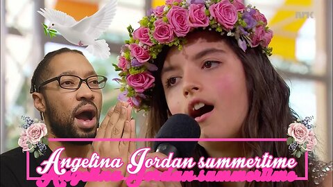 Angelina Jordan - Summertime / KORK[REACTION]