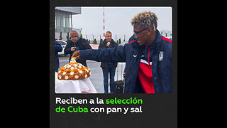 Reciben a la selección de Cuba en Rusia con pan y sal