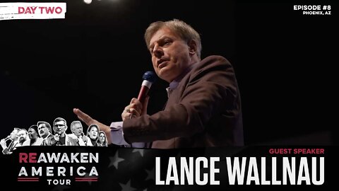 ReAwaken America Tour | Lance Wallnau | The Power of the Prophetic Patriot