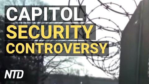 Capitol Security Controversy Growing; Cartel Expert: Cartel’s Are Overwhelmed | NTD