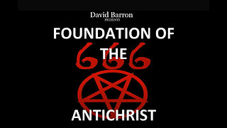 Foundation of the Antichrist by David Barrron