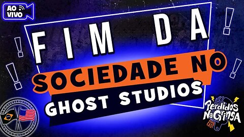 Fim da Sociedade Ghost Studios | 176 #Perdidospdc