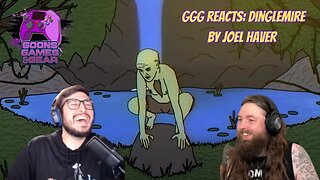 GGG Reacts: Dinglemire by Joel Haver