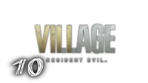 RESIDENT EVIL VILLAGE Part 10