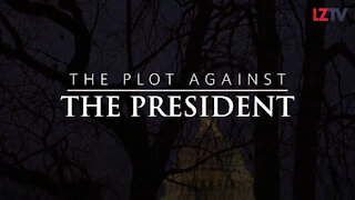 THE PLOT AGAINST THE PRESIDENT